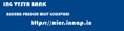 ING VYSYA BANK  ANDHRA PRADESH WEST GODAVARI    micr code